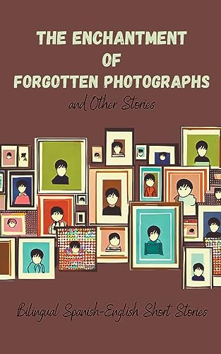 Books - Enchantment of Forgotten Photographs and Other Stories  Biling