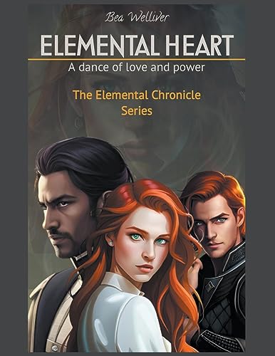 Welliver - Elemental Heart  A Dance of Love and Power ? - New paperbac