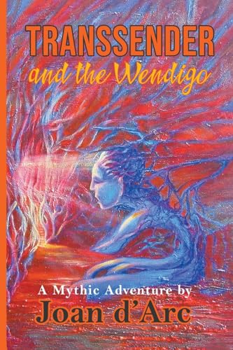 d'Arc - Transsender and the Wendigo - New paperback or softback