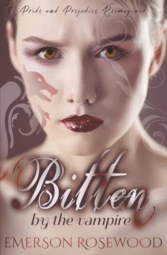 Rosewood - Bitten by the Vampire - New paperback or softback