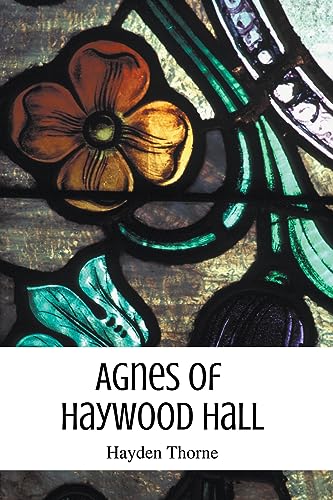 orn - Agnes of Haywood Hall - New paperback or softback