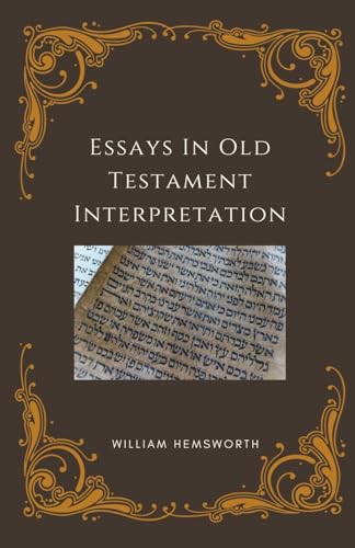 Hemswort - Essays In Old Testament Interpretation - New paperback or s