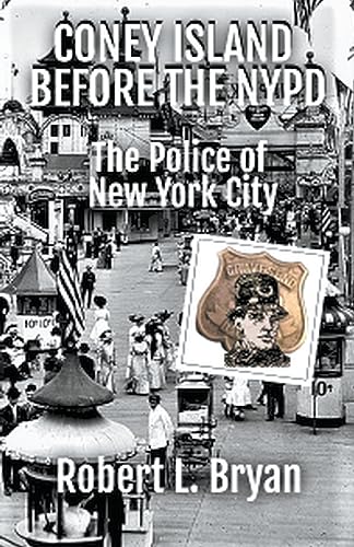 bryan - CONEY ISLAND BEFORE THE NYPD - New paperback or softback