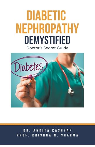 Kashyap - Diabetic Nephropathy Demystified: Doctor's Secret Guide - Ne