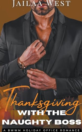 west - Thanksgiving with the Naughty Boss - New paperback or softback