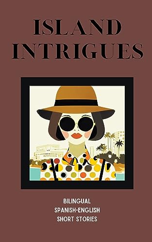 Books - Island Intrigues  Bilingual Spanish-English Short Stories - Ne
