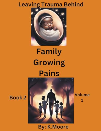 K.Moor - Family Growing Pains - New paperback or softback