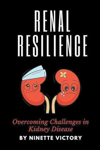 Victory - Renal Resilience: Overcoming Challenges in Kidney Disease -