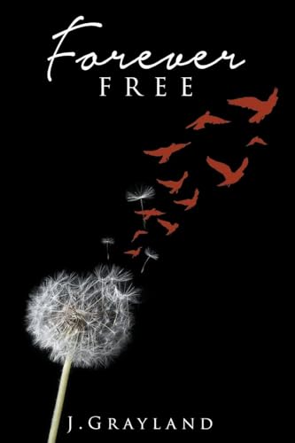 J.Grayland - Forever Free - New paperback or softback