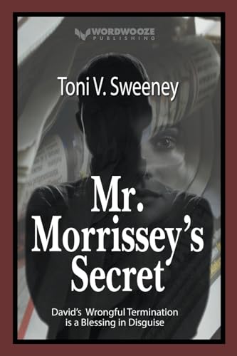 oni - Mr. Morrissey's Secret: David's Wrongful Termination is a Blessi