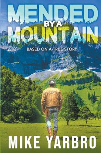 Yarbro - Mended By A Mountain - New paperback or softback