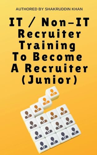 KHAN - IT / Non-IT Recruiter Training To Become A Recruiter (Junior) -