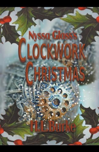 Burk - Nyssa Glass's Clockwork Christmas - New paperback or softback