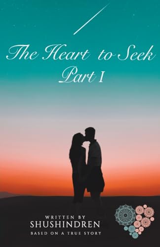 Shushindren - Heart to Seek Part I - New paperback or softback
