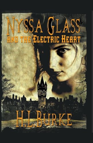 Burk - Nyssa Glass and the Electric Heart - New paperback or softback
