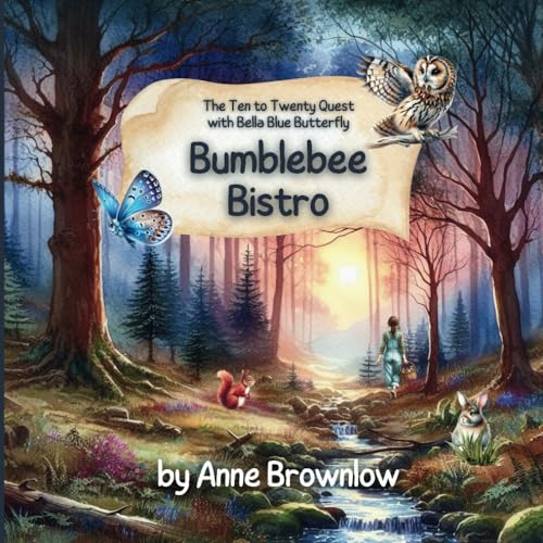 Brownlow - Bumblebee Bistro: The Ten to Twenty Quest with Bella Blue B