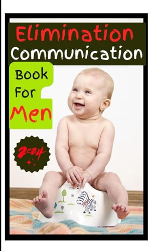 Meskill - Elimination Communication Book For Men: A Step-by-step Dad's