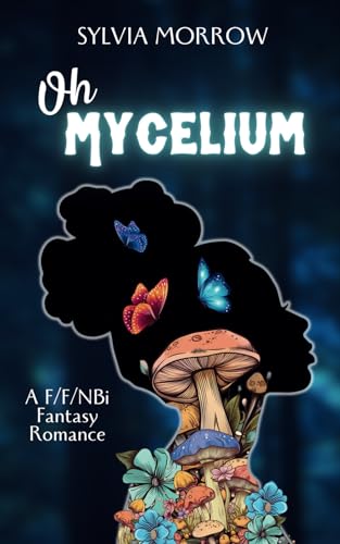 Morrow - Oh Mycelium: Second Edition - New paperback or softback