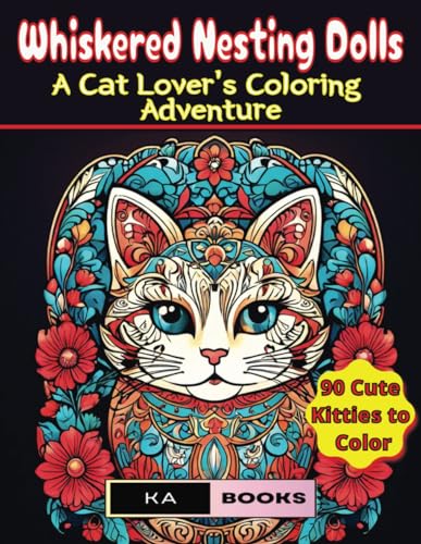 Schlicht - Whiskered Nesting Dolls: A Cat Lover's Coloring Adventure:
