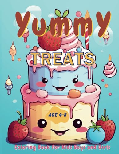 art - yummy treats : fun and easy cute kawaii sweet treats coloring bo