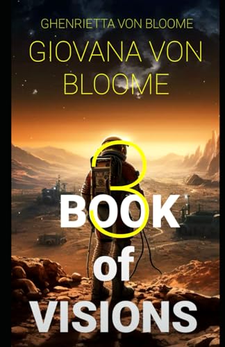 Von Bloom - BOOK OF VISIONS 3: Collection of SCI-FI Short Stories - Ne