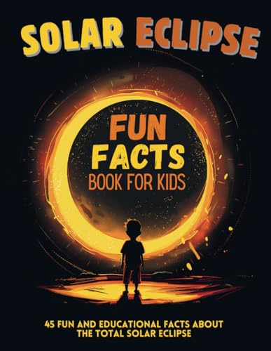 Rhodes - Solar Eclipse Fun Facts Book for Kids: 45 Fun and Educational