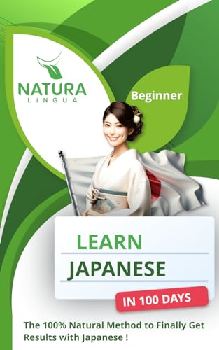 Lingua - Learn Japanese in 100 Days: The 100% l Method to Finally Get