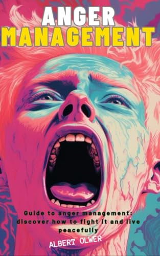 Olwer - Anger Management: Calm anger and stress effectively - New pape