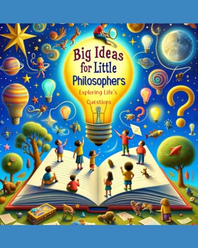 Aulet-McGann - Big Ideas for Little Philosophers: Exploring Life's Que