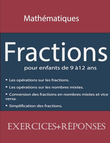 publishing - Fractions pour enfants de 9 ?12 ans: les op?rations sur l