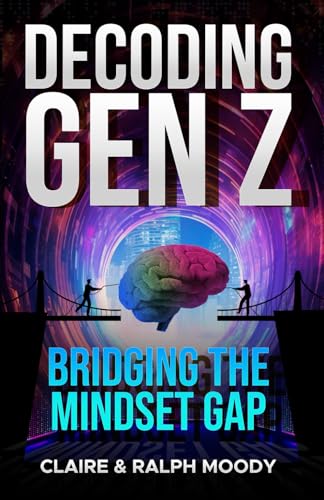 Moody - Decoding Gen Z : Bridging the Mindset Gap - New paperback or s