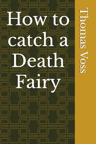 Voss - How to catch a Death Fairy - New paperback or softback