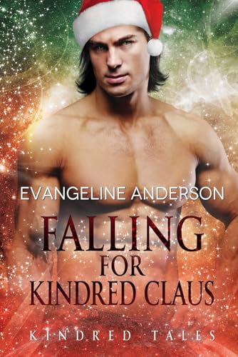 Anderson - Falling for Kindred Claus: Bitten by a Kindred series - New