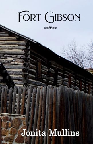 Mullins - Fort Gibson - New paperback or softback