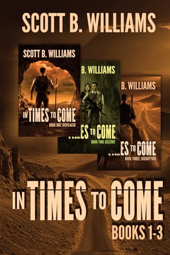 Williams - In Times to Come Series: Books 1-3: Displaced - Destiny - D