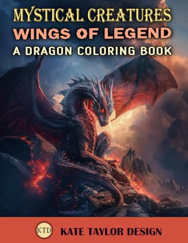 Design - Wings of Legend: A Dragon Coloring Book: Embark on a Mythical