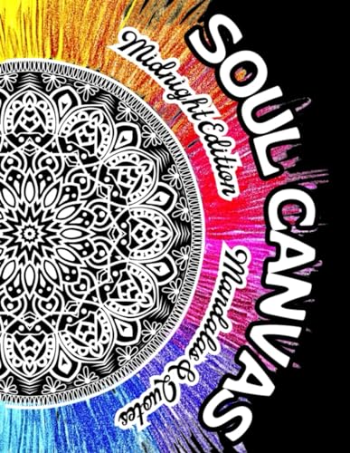 CANVAS - : Midnight Edition Dark Theme Coloring Book: 50 Mandalas & In