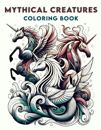 Love Art - Mythical Creatures Coloring Book: Where Whimsical Designs a