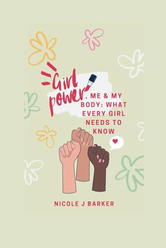 Barker - Girl Power, Me & My Body: What Every Girl Needs to Know - New