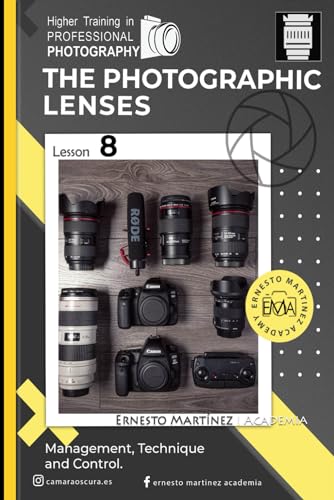 Martinez - photographic Lenses: Management, Technique and Control. - N