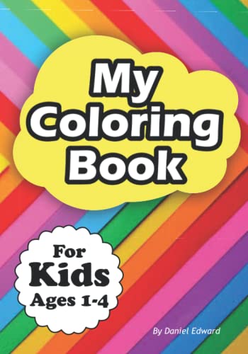 Edward - My Coloring Book , For Kids , Ages 1 - 4 , Big Drawings to co