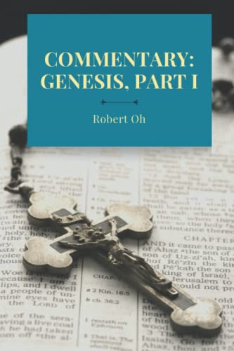 O - Commentary  Genesis, Part I - New paperback or softback