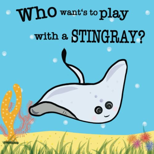 Gill - Who wants to play with a Stingray? - New paperback or softback