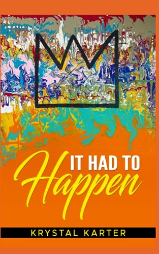 Karter - It Had To Happen  Forgiveness  The key to unlocking the best