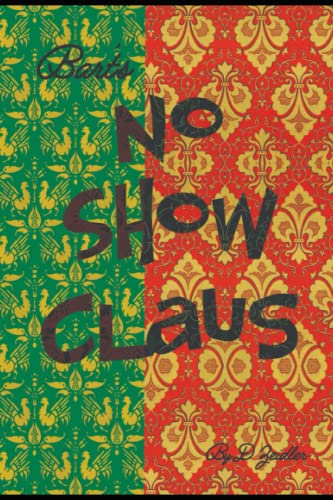Zeidler - No Show Claus  Bart Presents - New paperback or softback
