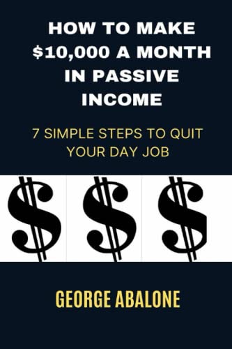 Abalon - HOW TO MAKE $10,000 A MONTH IN PASSIVE INCOME  7 SIMPLE STEPS