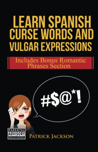 Jackson - Learn Spanish Curse Words and Vulgar Expressions  How To Swe