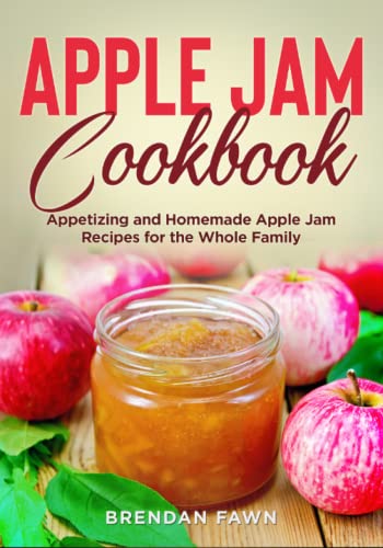 Fawn - Apple Jam Cookbook  Appetizing and Homemade Apple Jam Recipes f