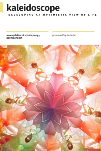 Graham - Kaleidoscope  Developing an Optimistic View of Life - New pap