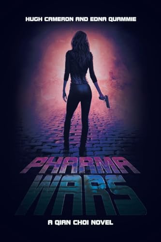 Cameron - PHARMA WARS: A QIAN CHOI NOVEL - New paperback or softback